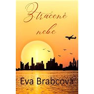 Ztracené nebe - Eva Brabcová