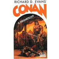Conan a Nesmrtelný - Richard D. Evans