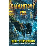 Diamantový věk - Neal Stephenson