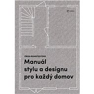 A style and design manual for every home - Frida Ramstedt