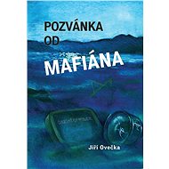 Pozvánka od mafiána - Mgr. Jiří Ovečka
