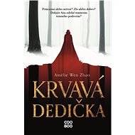 Krvavá dedička 1 (SK) - Amélie Wen Zhao