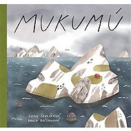 Mukumú - Lucie Šavlíková  Pavla Baštanová