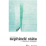 Nepřátelé státu – přátelé svobody - Josef Tetěk