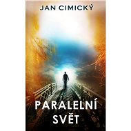 Paralelní svět - Jan Cimický