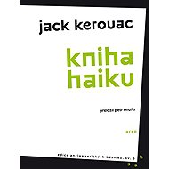 Kniha haiku - Jack Kerouac