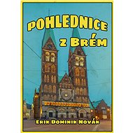 Pohlednice z Brém - Erik Dominik Novák