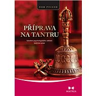 Příprava na tantru - Rob Preece