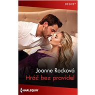 Hráč bez pravidel - Joanne Rocková