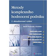 Methods of comprehensive evaluation of the enterprise - Marek Vochozka