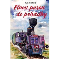 Full steam into the fairy tale - Iva Hoňková