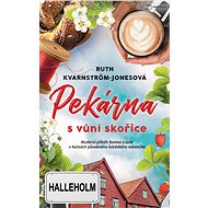 Bakery with the smell of cinnamon - Ruth Kvarnström-Jonesová