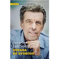Odvaha ke svobodě - Jan Sokol