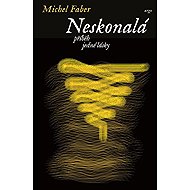 Incomplete, the story of one love - Michel Faber