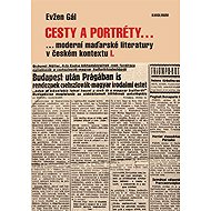 Cesty a portréty... - Evžen Gál