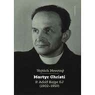 Martyr Christi - Vojtěch Novotný