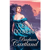 Cesta do nebes - Barbara Cartland