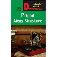 The case of Alena Struskova - Petr Eidler