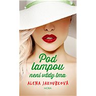 It's not always dark under the lamp - Alena Jakoubková