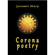 Corona poetry - Jaromír Starý