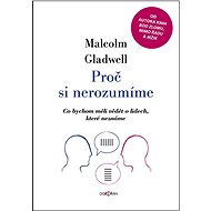 Proč si nerozumíme - Malcolm Gladwell