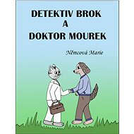 Detektiv Brok a doktor Mourek - Marie Němcová