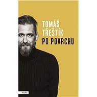Po povrchu - Tomáš Třeštík