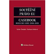 Soutěžní právo EU – Casebook - Václav Šmejkal