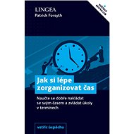 Jak si lépe zorganizovat čas - Patrick Forsyth