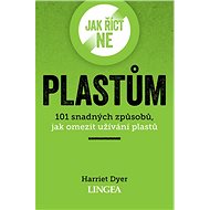 Jak říct ne plastům - Harriet Dyer