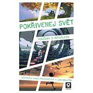 Pokřivenej svět - Hana Fruhwirtová (ed.)