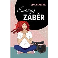 Špatný záběr - Stacy Farská