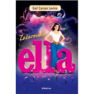 Začarovaná Ella - Gail Carson Levinová