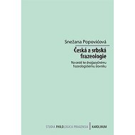 Česká a srbská frazeologie - Snežana Popovićová