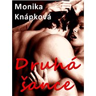 Druhá šance - Monika Knápková
