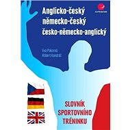 English-Czech/German-Czech/Czech-German-English dictionary of sports training - Eva Pokorná