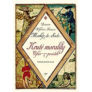 Kruté morality - Donatien A. F. de Sade