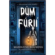Dům fúrií - Madeleine Rouxová