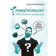 Finanční zralost - Veronika Kalátová