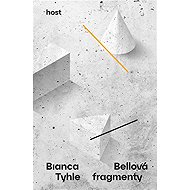 These fragments - Bianca Bellová
