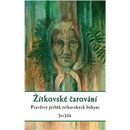 Žítkovské čarování - Jiří Jilík