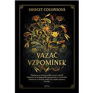 Vazač vzpomínek - Bridget Collinsová