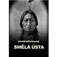 Smělá ústa - David Kühnmund