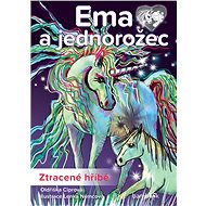 Ema and the Unicorn - The Lost Foal - Oldřiška Ciprová
