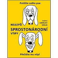 Nejlepší sprostonárodní vtipy - Ladislav Szalai