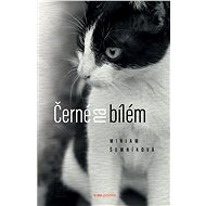 Černé na bílém - Miriam Šumníková