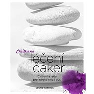 Chvilka na léčení čaker - Jennie Hardingová