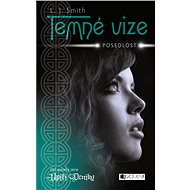 Temné vize – Posedlost - Lisa J. Smith