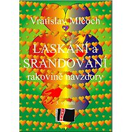 Laskání a srandování - Vratislav Mlčoch