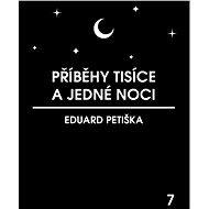 Příběhy tisíce a jedné noci - Eduard Petiška